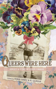 Title: Queers Were Here, Author: Robin Ganev