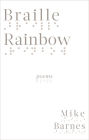 Braille Rainbow: poems