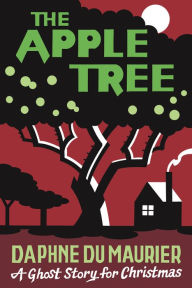 Title: The Apple Tree, Author: Daphne du Maurier