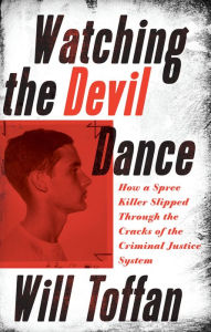 Title: Watching the Devil Dance, Author: William Toffan