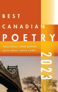 Title: Best Canadian Poetry 2023, Author: John Barton