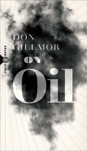 Title: On Oil, Author: Don Gillmor