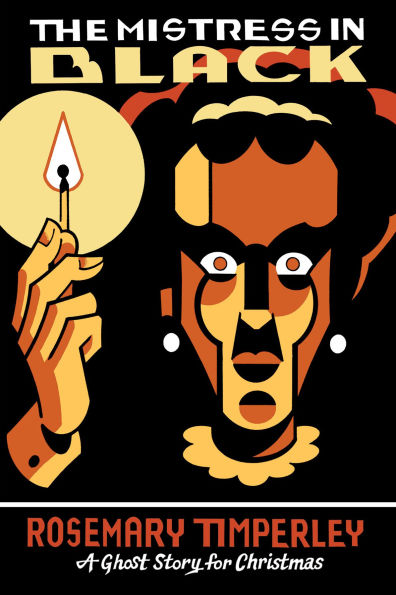 The Mistress in Black: A Ghost Story for Christmas