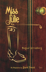 Title: Miss Julie, Author: August Strindberg