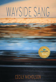 Title: Wayside Sang, Author: Cecily Nicholson