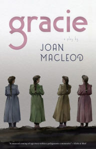 Title: Gracie, Author: Joan MacLeod