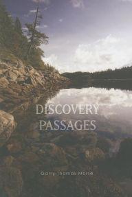 Title: Discovery Passages, Author: Garry Thomas Morse