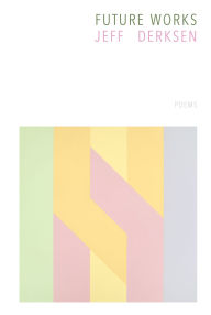 Title: Future Works, Author: Jeff Derksen