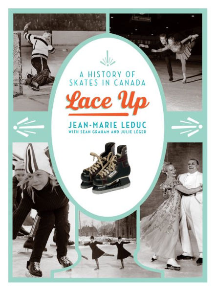 Lace Up: A History of Skates in Canada