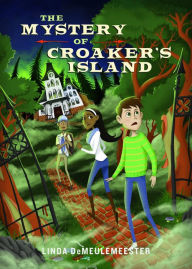 Title: The Mystery of Croaker's Island, Author: Linda DeMeulemeester