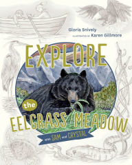 Title: Explore the Eelgrass Meadow with Sam and Crystal, Author: Gloria Snively
