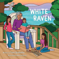 Title: White Raven, Author: Teoni Spathelfer