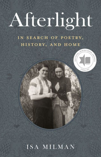 Afterlight: Search of Poetry, History, and Home