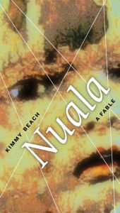 Title: Nuala: A Fable, Author: Kimmy Beach