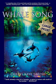 Title: Whale Song - Large Print, Author: Cheryl Kaye Tardif