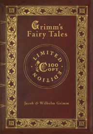 Title: Grimm's Fairy Tales (100 Copy Limited Edition), Author: Brothers Grimm