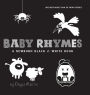 Baby Rhymes: A Newborn Black & White Book: 22 Short Verses, Humpty Dumpty, Jack and Jill, Little Miss Muffet, This Little Piggy, Rub-a-dub-dub, and More (Engage Early Readers: Children's Learning Books)