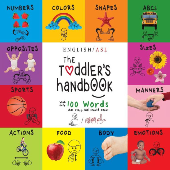The Toddler's Handbook: Numbers, Colors, Shapes, Sizes, Abc's, Manners, And Opposites, With Over 100 Words That Every Kid Should Know
