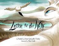 Title: Lesson for the Wolf, Author: Rachel Qitsualik-Tinsley