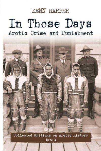 Those Days: Arctic Crime and Punishment