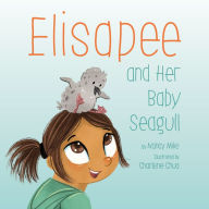 Title: Elisapee and Her Baby Seagull, Author: Nancy Mike