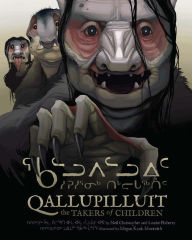 Title: Qallupilluit: The Takers of Children, Author: Louise Flaherty