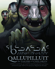 Title: Qallupilluit: The Takers of Children, Author: Louise Flaherty