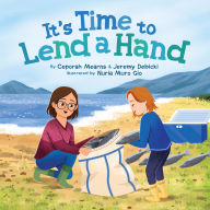 Title: It's Time to Lend a Hand, Author: Ceporah Mearns