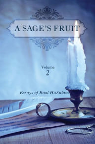 Title: A Sage's Fruit, Author: Rav Ashlag