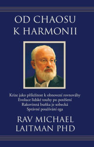 Title: Od chaosu k harmonii, Author: Michael Laitman