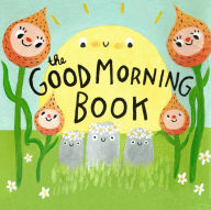 Title: The Good Morning Book, Author: Lori Joy Smith