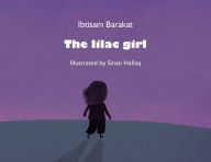 Title: The Lilac Girl, Author: Ibtisam Barakat