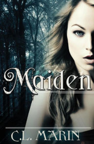 Title: Maiden, Author: C L Marin