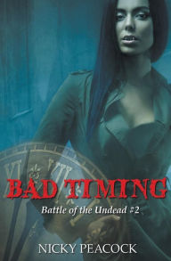 Title: Bad Timing, Author: Nicky Peacock