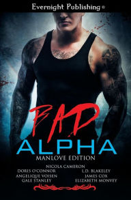 Title: Bad Alpha: Manlove Edition, Author: Doris O'Connor