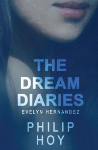 Title: The Dream Diaries, Author: Philip Hoy