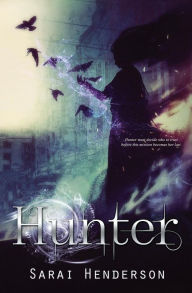 Title: Hunter, Author: Sarai Henderson