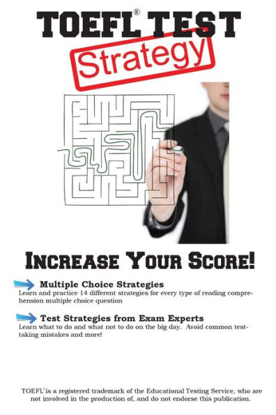 TOEFL Test Strategy: Winning Multiple Choice Strategies for the TOEFL Test