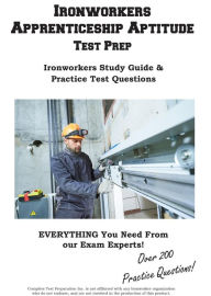 Title: Ironworkers Apprenticeship Aptitude Study Guide, Author: Complete Test Preparation Inc.