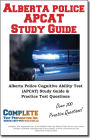 Alberta Police APCAT Study Guide: Alberta Police Cognitive Ability Test (APCAT) Study Guide & Practice Test Questions