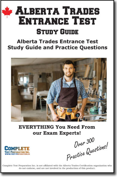 Alberta Trades Entrance Test Study Guide: Alberta Trades Entrance Test TEE Study Guide and Practice Questions