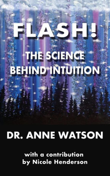 FLASH!: The Science Behind Intuition