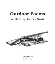 Title: Outdoor Poems with Rhythm & Soul, Author: Don Pajot
