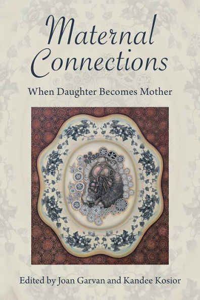 Maternal Connections:: When Daughter becomes Mother
