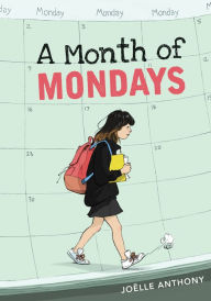 Title: A Month of Mondays, Author: Joëlle Anthony