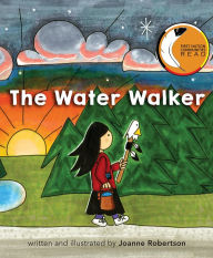 Title: The Water Walker, Author: Joanne Robertson