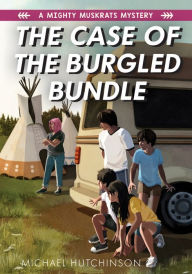 Title: The Case of the Burgled Bundle, Author: Michael Hutchinson