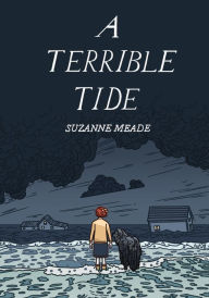 Title: A Terrible Tide, Author: Suzanne Meade