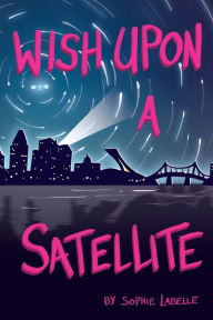 Free download ebooks in pdf format Wish Upon a Satellite 