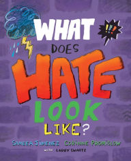 Title: What Does Hate Look Like?, Author: Sameea Jimenez